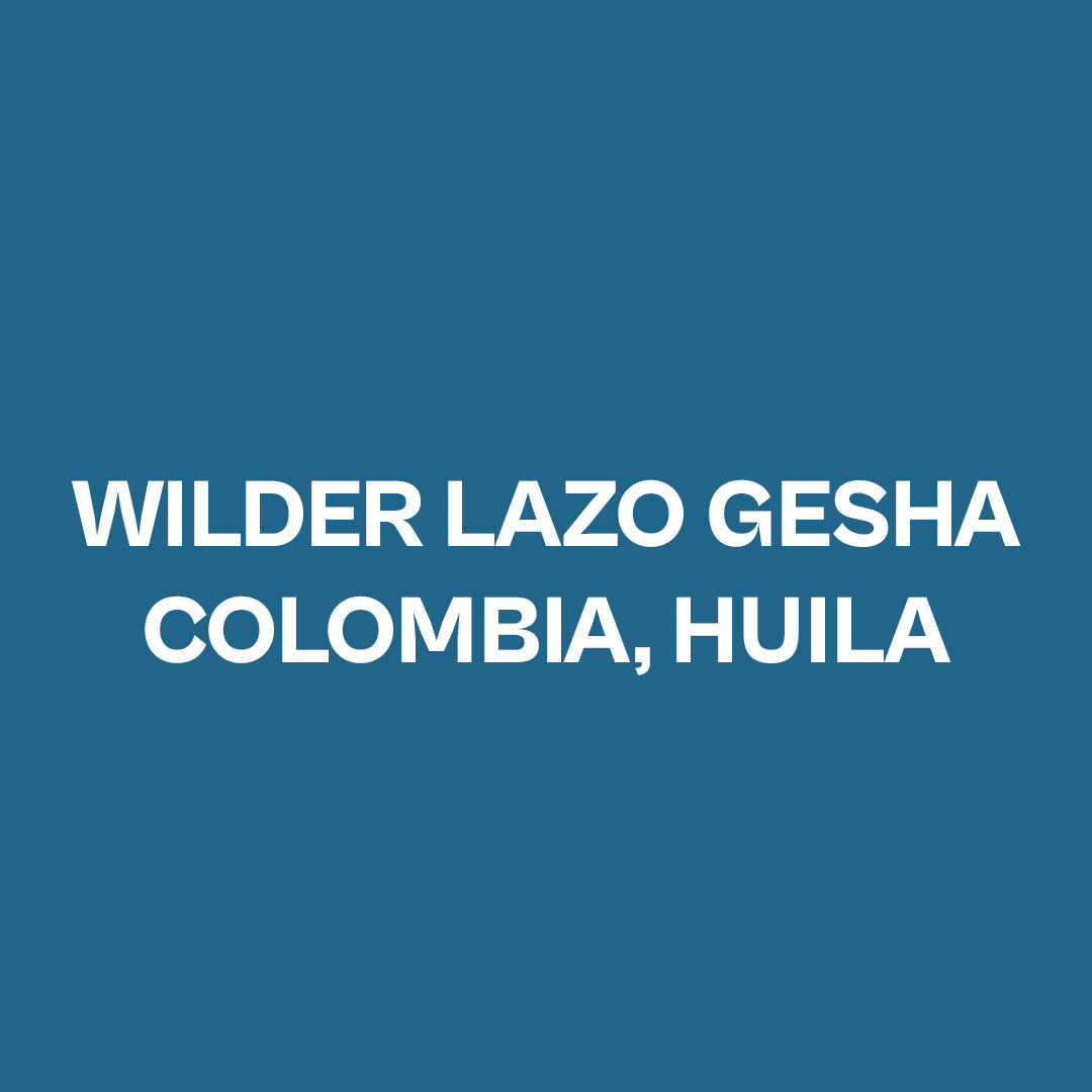 PRE-ORDER - Wilder Lazo Gesha - Colombia, Huila